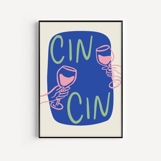 Cin Cin Print