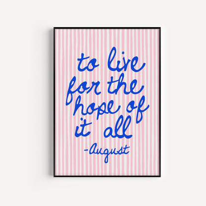The Hope Of It All August Print