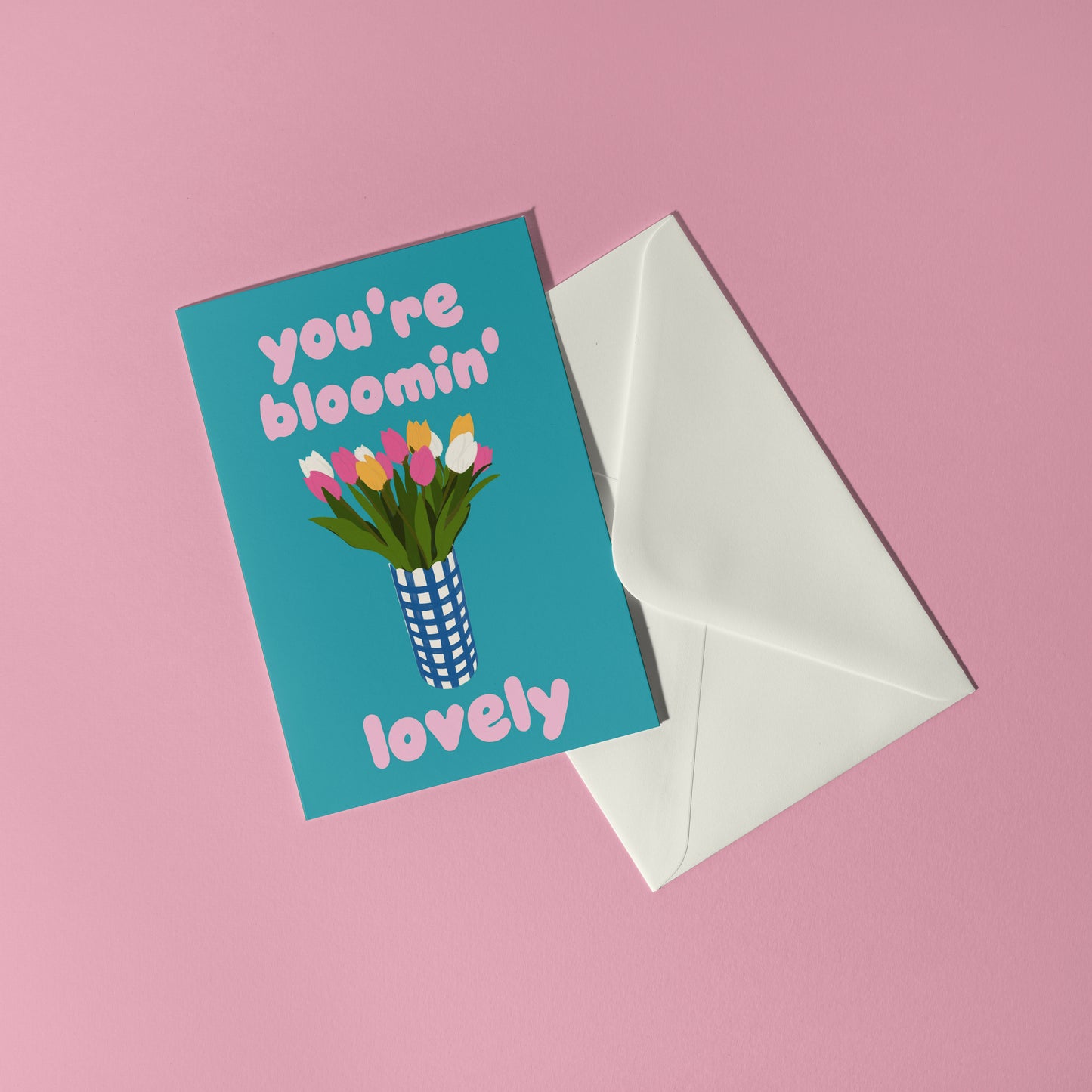 You're Blooming Lovely Card