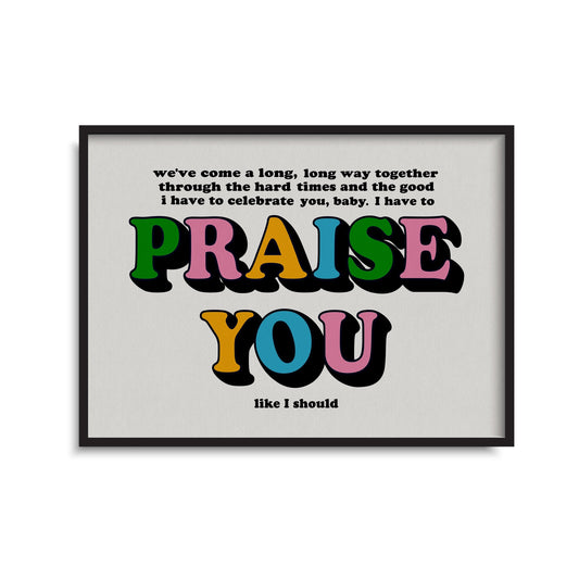 Praise You Print