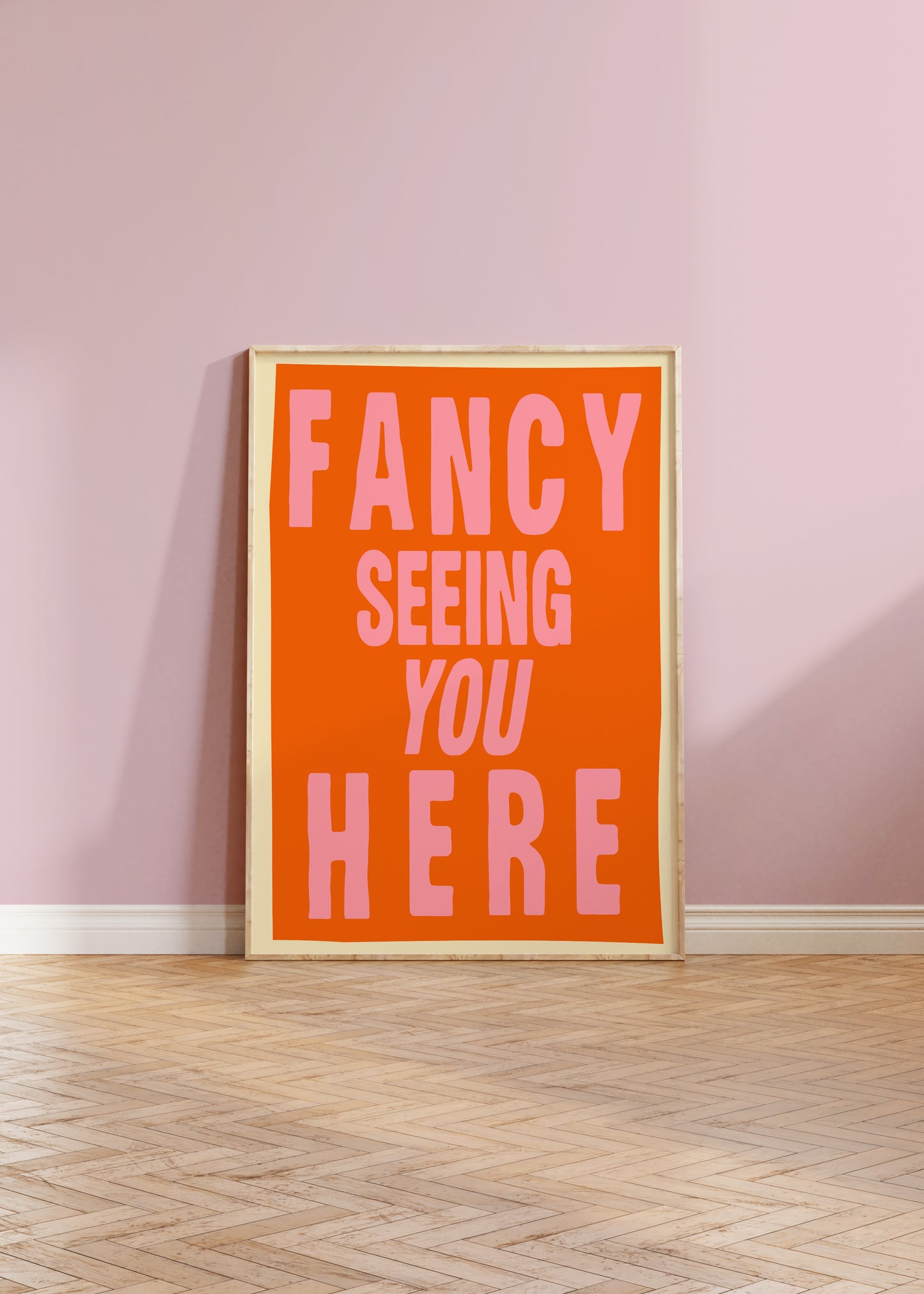 Fancy Seeing You Here Print