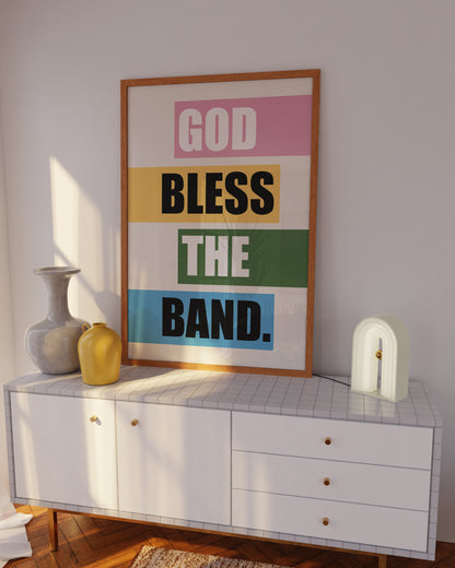 God Bless The Band Print