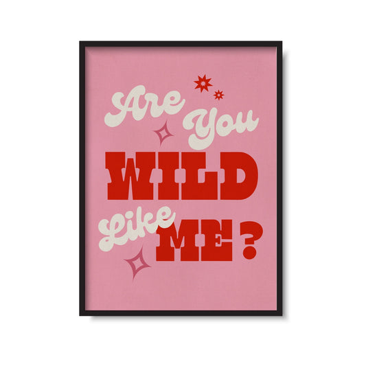 Are You Wild Like Me? Wolf Alice Inspired Print